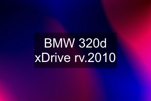 BMW 320d xDrive rv.2010