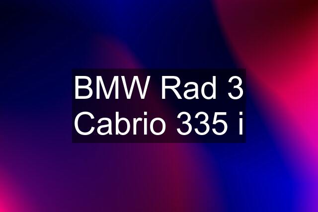 BMW Rad 3 Cabrio 335 i