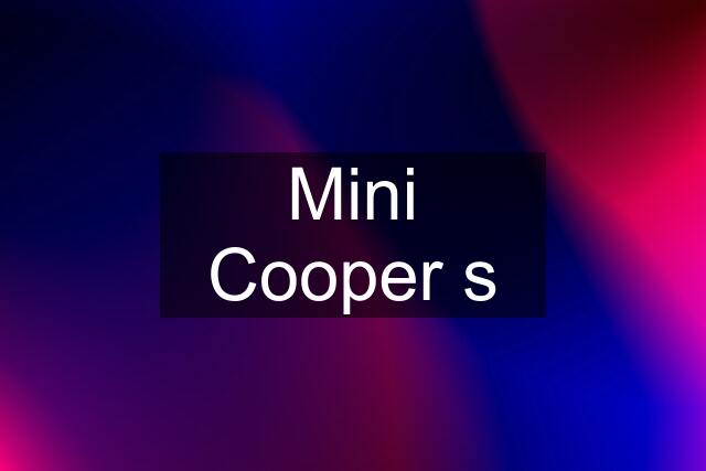 Mini Cooper s