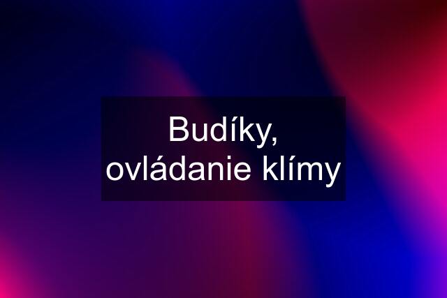 Budíky, ovládanie klímy