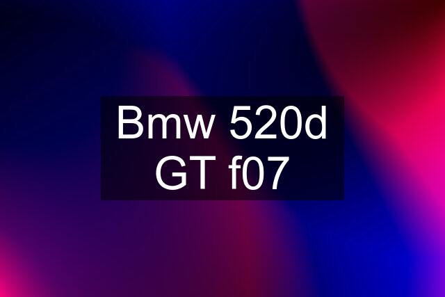 Bmw 520d GT f07