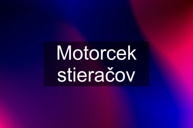 Motorcek stieračov