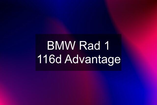 BMW Rad 1 116d Advantage
