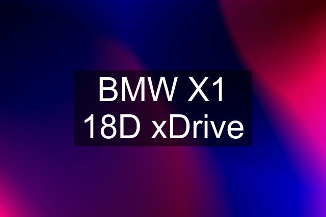 BMW X1 18D xDrive