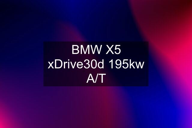 BMW X5 xDrive30d 195kw A/T