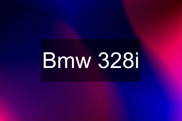 Bmw 328i