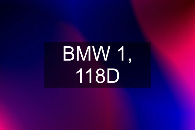 BMW 1, 118D