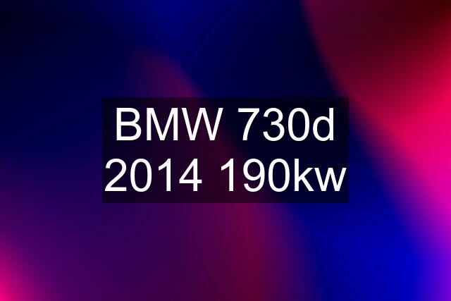 BMW 730d 2014 190kw