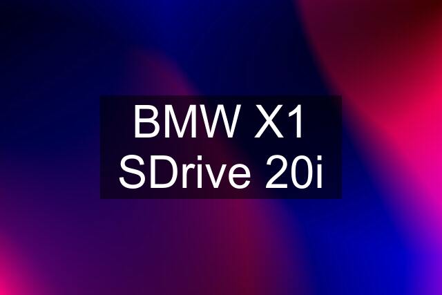 BMW X1 SDrive 20i