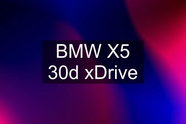 BMW X5 30d xDrive