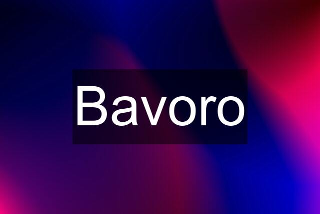 "Bavoro"