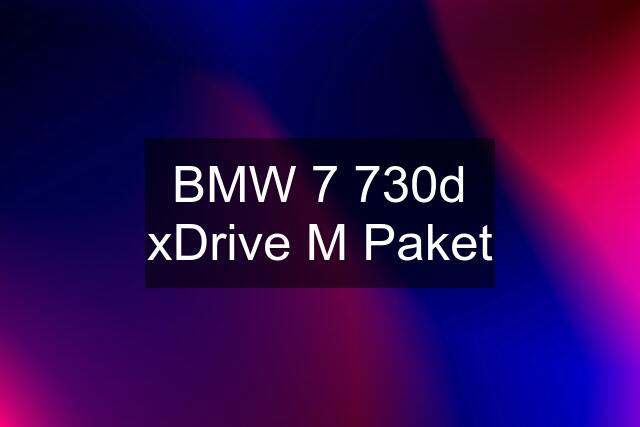 BMW 7 730d xDrive M Paket