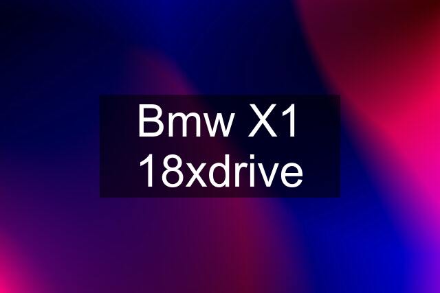 Bmw X1 18xdrive