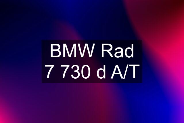 BMW Rad 7 730 d A/T