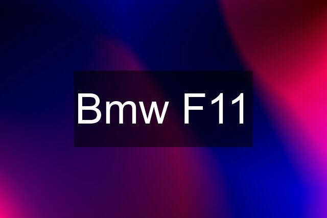 Bmw F11