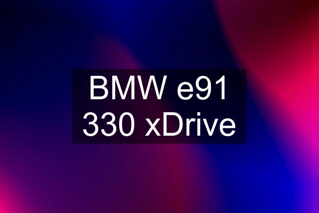 BMW e91 330 xDrive