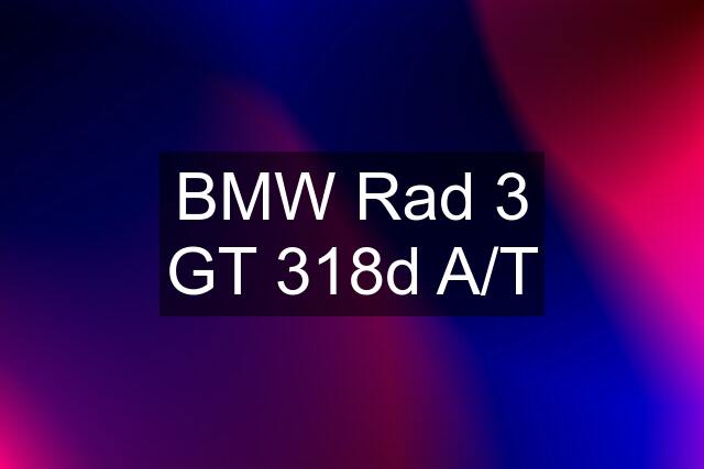 BMW Rad 3 GT 318d A/T