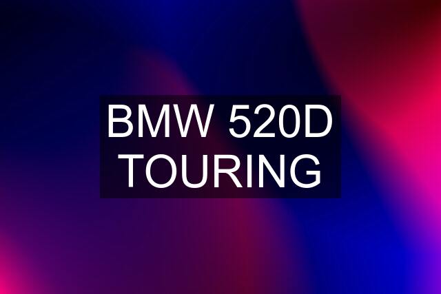 BMW 520D TOURING