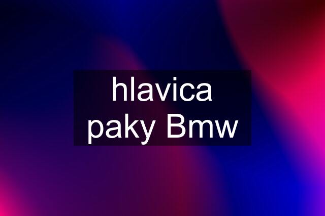 hlavica paky Bmw