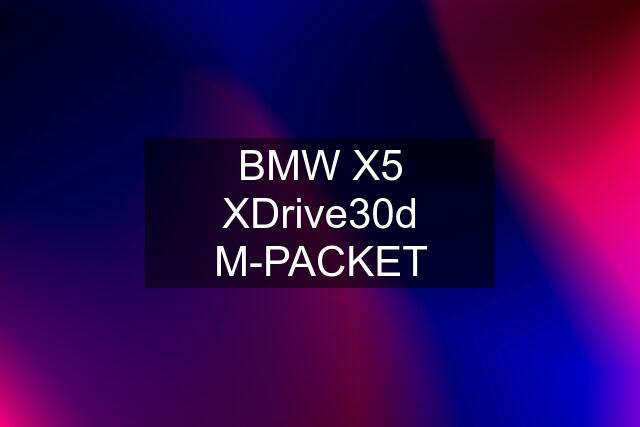 BMW X5 XDrive30d M-PACKET