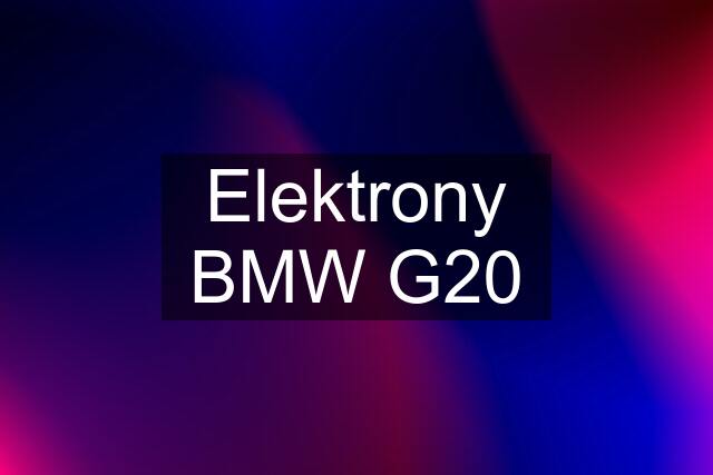 Elektrony BMW G20