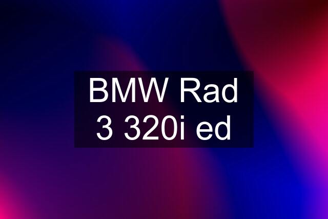 BMW Rad 3 320i ed