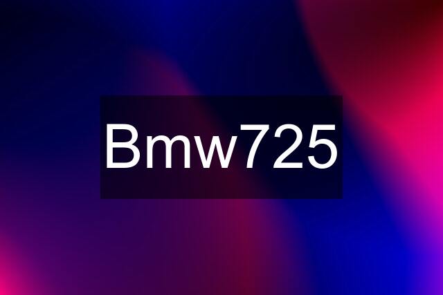 Bmw725