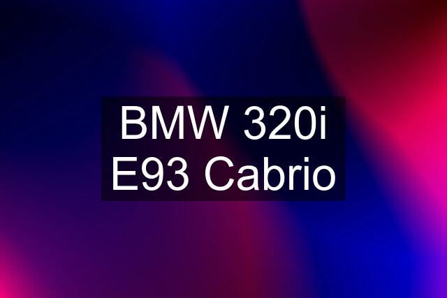 BMW 320i E93 Cabrio