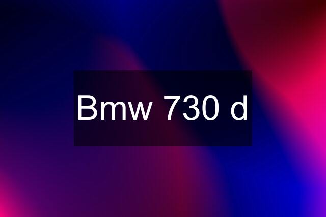 Bmw 730 d