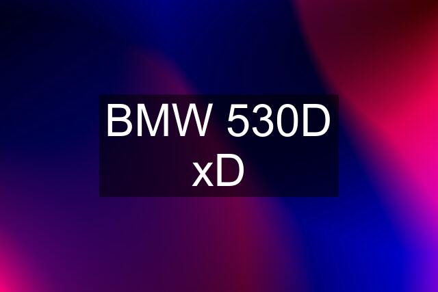 BMW 530D xD