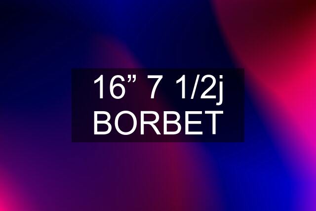 16” 7 1/2j BORBET