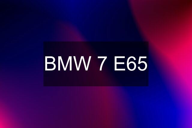 BMW 7 E65