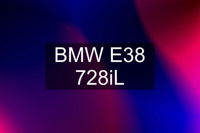 BMW E38 728iL