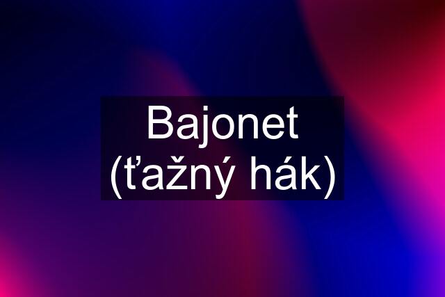 Bajonet (ťažný hák)