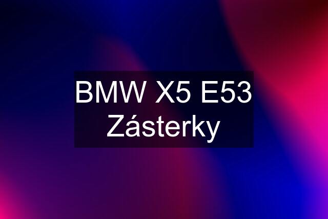 BMW X5 E53 Zásterky