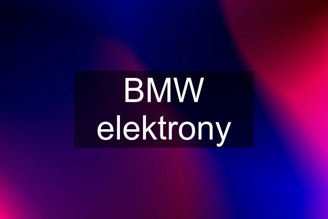 BMW elektrony