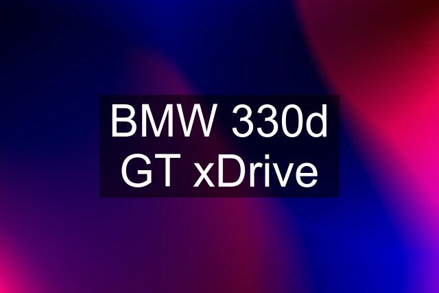 BMW 330d GT xDrive