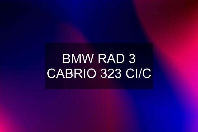 BMW RAD 3 CABRIO 323 CI/C