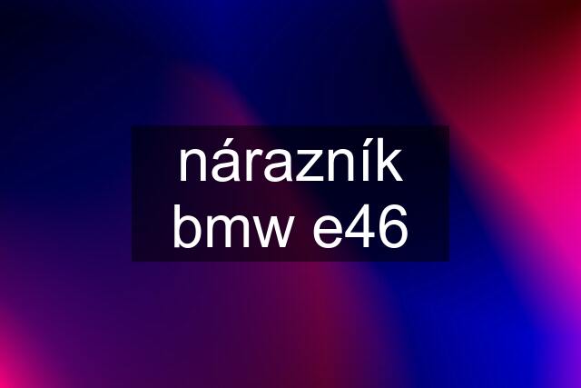 nárazník bmw e46