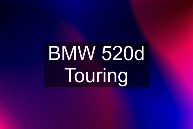 BMW 520d Touring