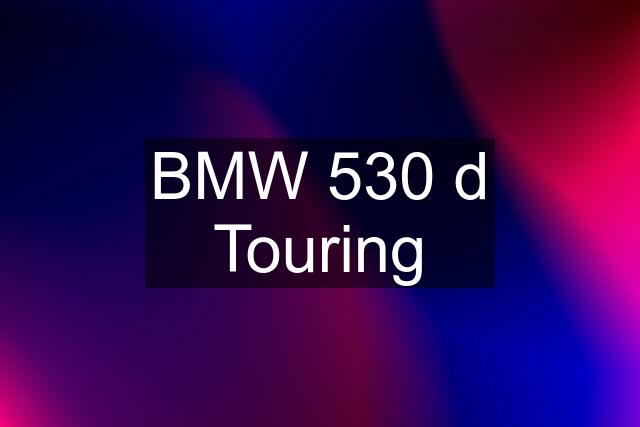 BMW 530 d Touring