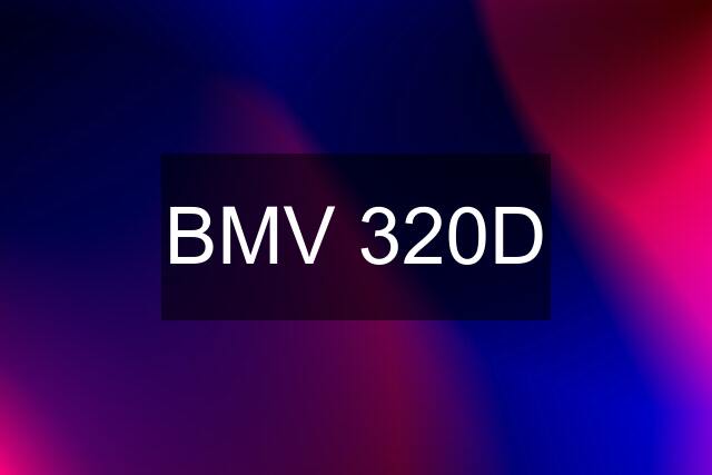 BMV 320D