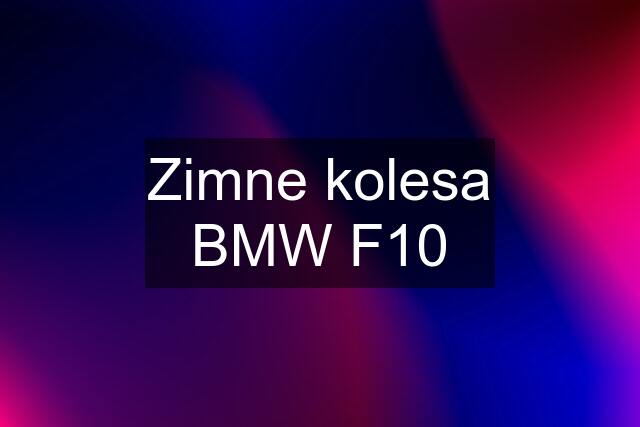 Zimne kolesa BMW F10