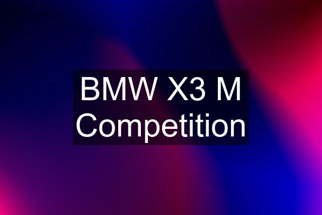 BMW X3 M Competition