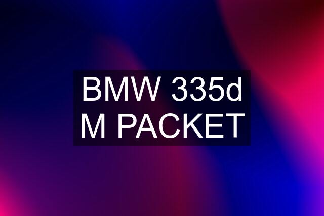 BMW 335d M PACKET