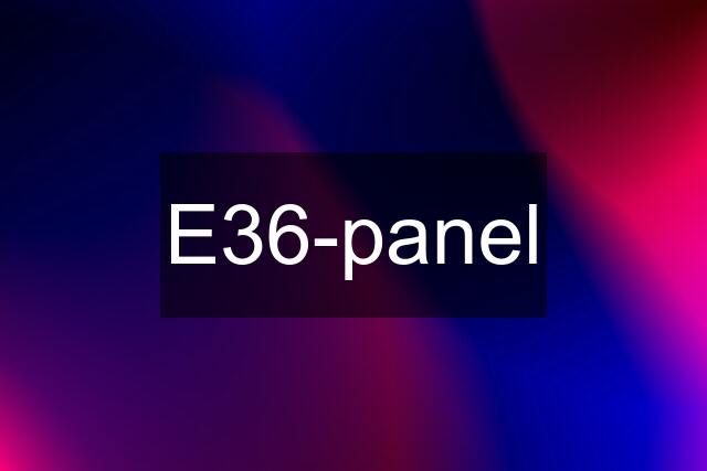 E36-panel