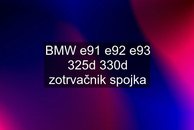 BMW e91 e92 e93 325d 330d zotrvačnik spojka