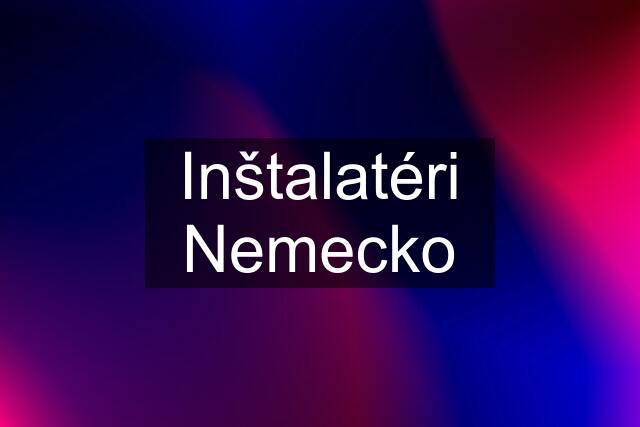 Inštalatéri Nemecko