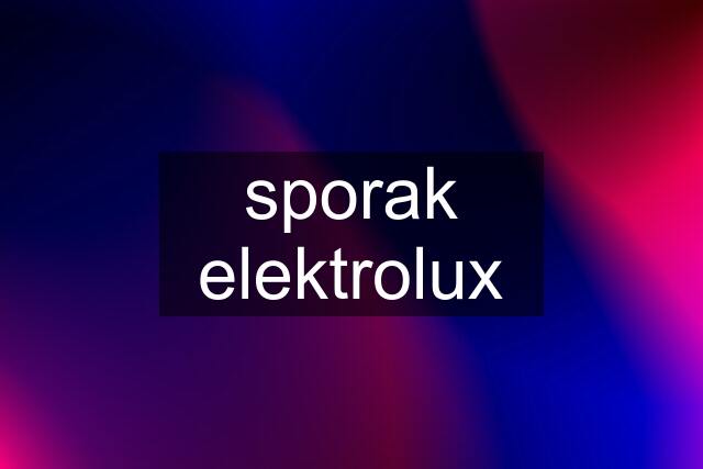 sporak elektrolux