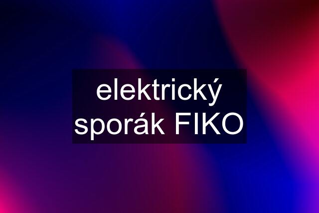 elektrický sporák FIKO